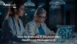 How to Evaluate IT Solutions for Healthcare Management