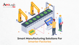 Smart Manufacturing Solutions for Smarter Factories