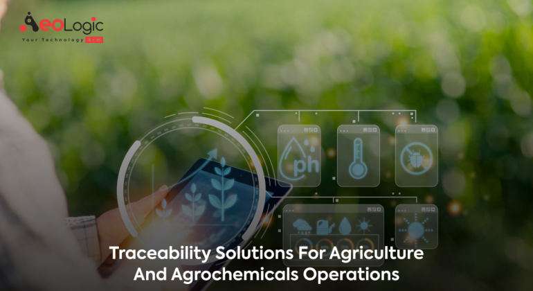 Traceability Solutions For Agriculture and Agrochemicals Operations