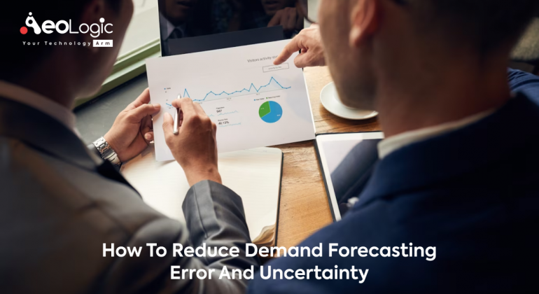How to Reduce Demand Forecasting Error and Uncertainty