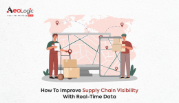 How to Improve Supply Chain Visibility With Real-Time Data