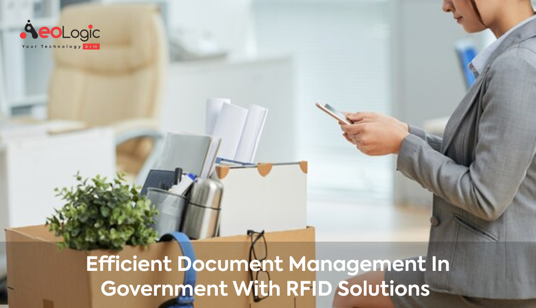 Efficient Document Management in Government with RFID Solutions