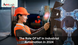 The Role of IoT in Industrial Automation in 2024