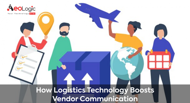 How Logistics Technology Boosts Vendor Communication