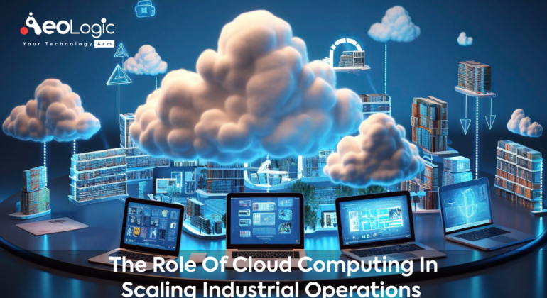 Cloud Computing in Scaling Industrial Operations