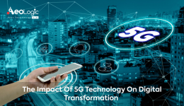 The Impact of 5G Technology on Digital Transformation