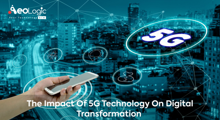 The Impact of 5G Technology on Digital Transformation