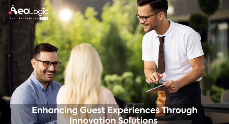 Innovation Solutions for Guest Experience