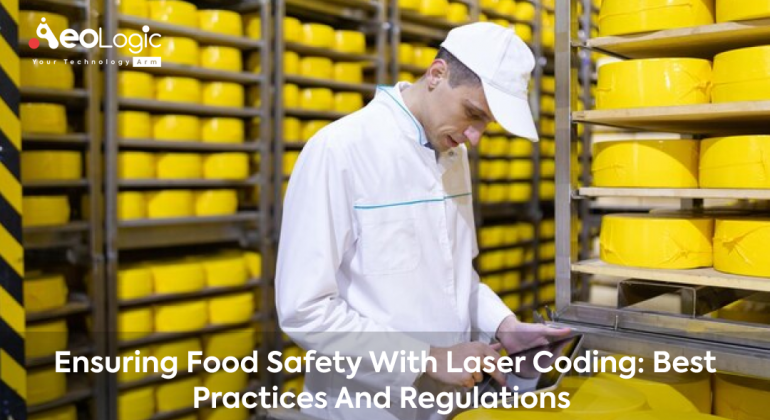 Ensuring Food Safety with Laser Coding Best Practices and Regulations