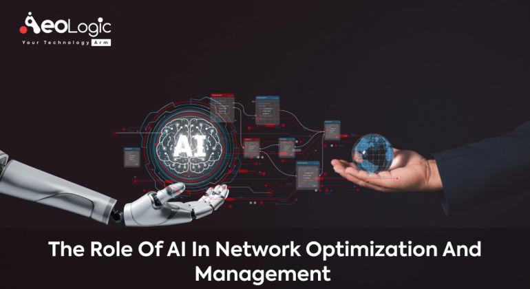 The Role of AI in Network Optimization and Management