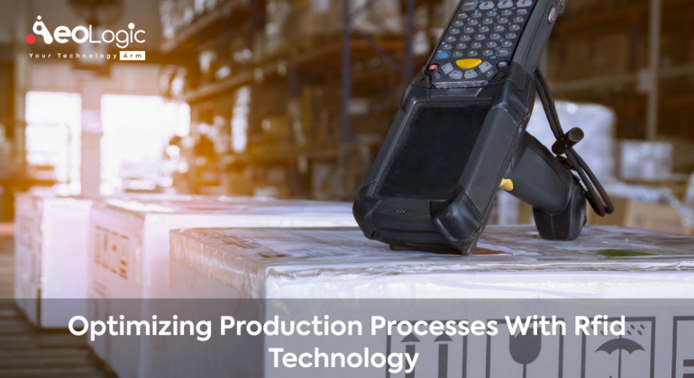 Optimizing Production Processes With RFID Technology