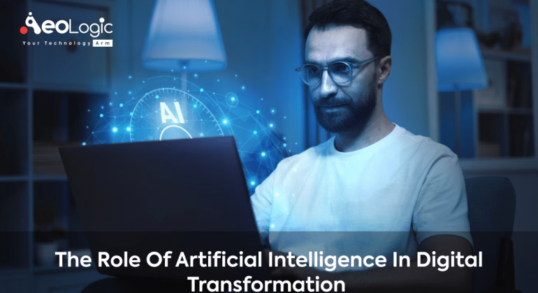 The Role of Artificial Intelligence in Digital Transformation