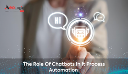 The Role of Chatbots in IT Process Automation