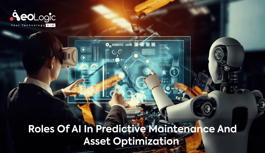 Roles of AI in Predictive Maintenance and Asset Optimization