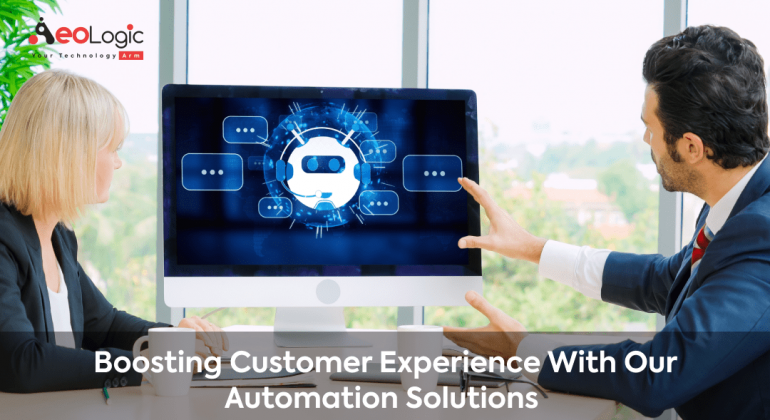 Boosting Customer Experience with Our Automation Solutions