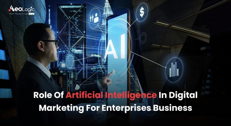 Role of Artificial Intelligence in Digital Marketing for Enterprises Business