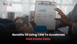 Benefits of Using CRM to Accelerate Real Estate Sales