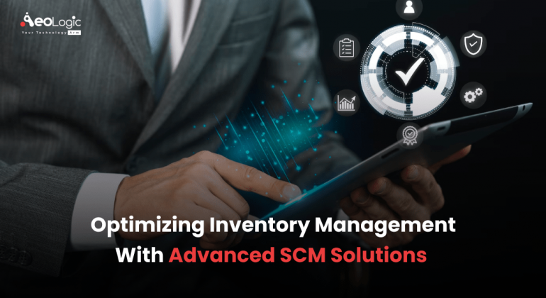 Optimizing Inventory Management with Advanced SCM Solutions
