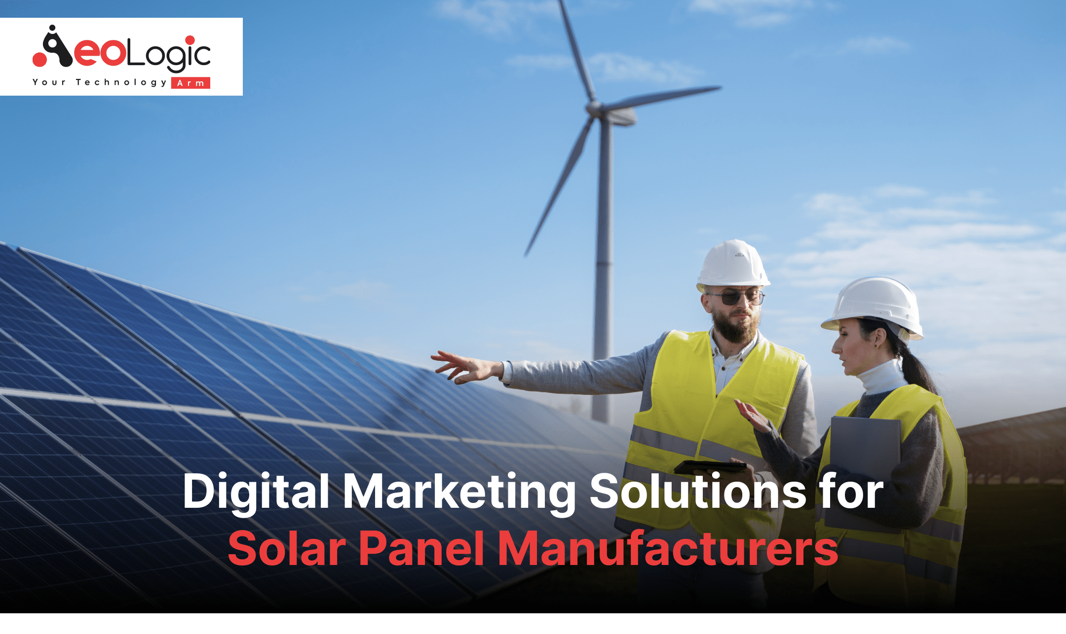 Digital Marketing Solutions for Solar Panel Manufacturers
