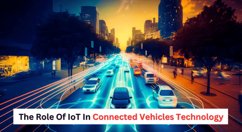 IoT In Connected Vehicles Technology