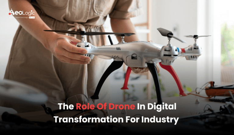 The Role Of Drones In Digital Transformation For Industry - Aeologic Blog