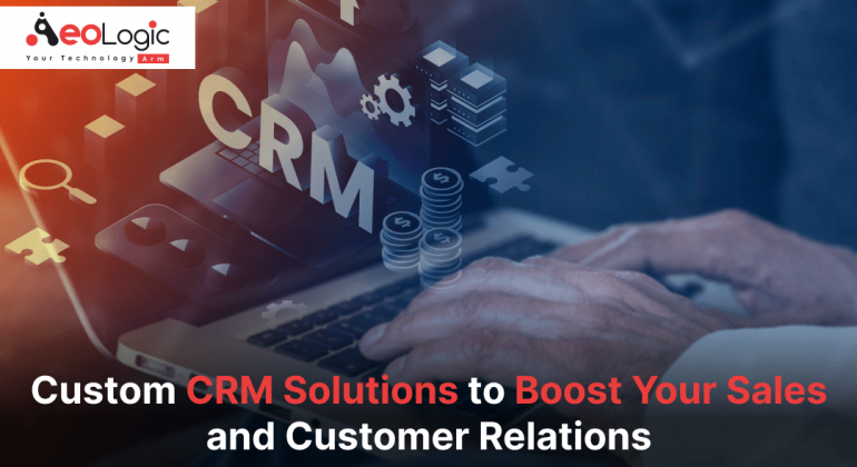 Custom CRM Solutions