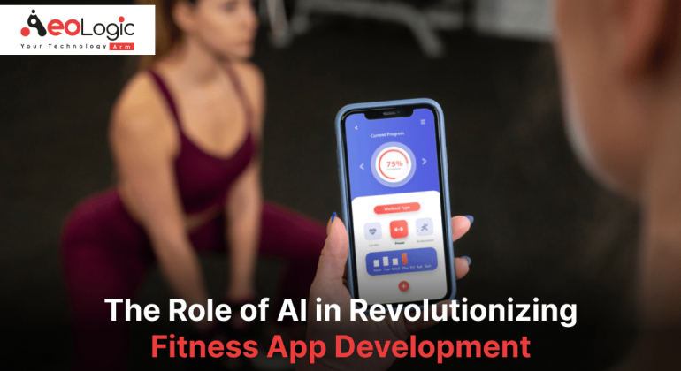 The Role of AI in Revolutionizing Fitness App Development