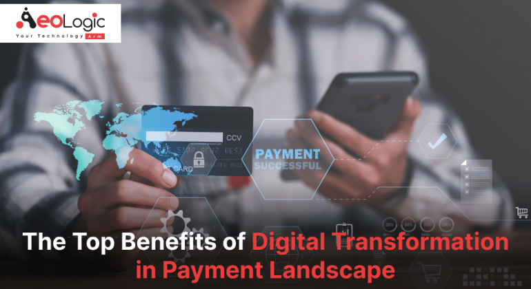 Digital Transformation in Payment Landscape