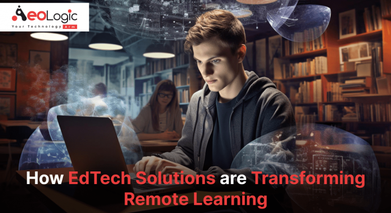 Edtech Solutions in Remote Learning