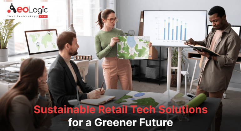 Sustainable Retail Tech Solutions for a Greener Future