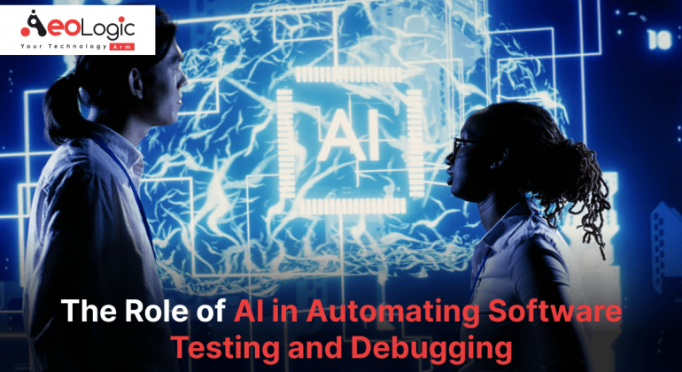 The Role of AI In Automating Software Testing And Debugging