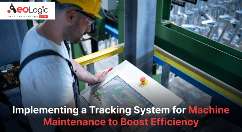 Tracking System for Machine Maintenance