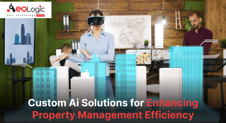 Custom AI Solutions for Enhancing Property Management