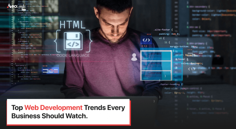Top Web Development Trends Every Business Should Watch