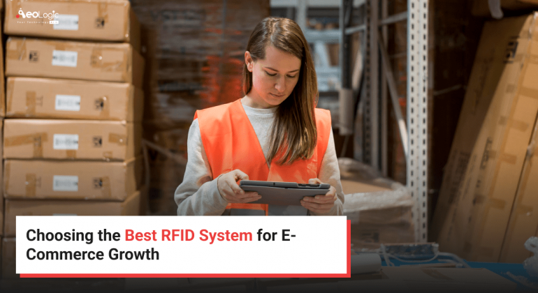 Choosing the Best RFID System for E-Commerce Growth