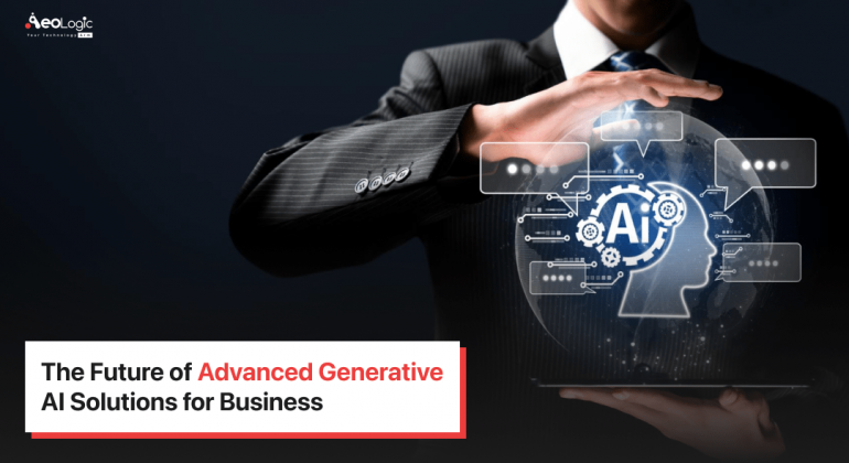 Advanced Generative AI Solutions for Business