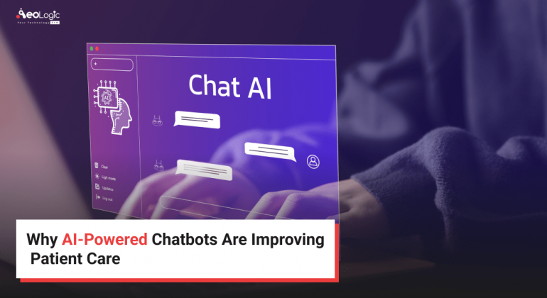 Why AI-Powered Chatbots Are Improving Patient Care