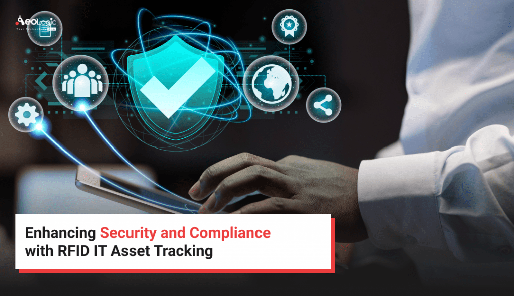 Enhancing Security and Compliance with RFID IT Asset Tracking