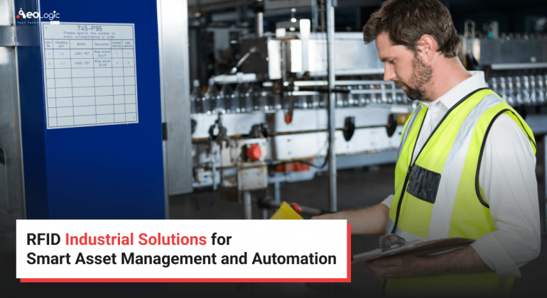 RFID Industrial Solutions for Smart Asset Management and Automation