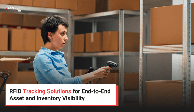 RFID Tracking Solutions for End-to-End Asset & Inventory Visibility