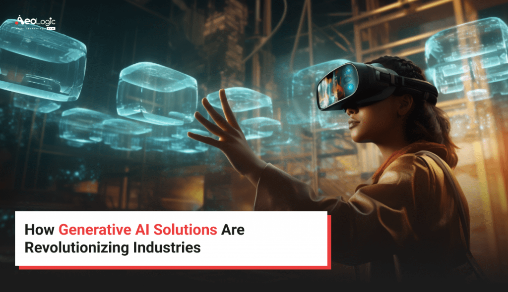 Generative AI Solutions: Transforming Industries with Innovation
