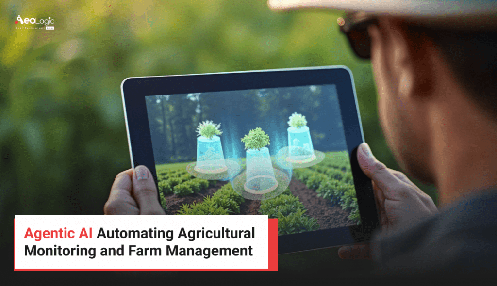 Agentic AI Automating Agricultural Monitoring