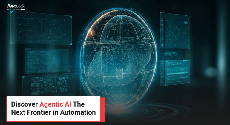 Discover Agentic AI The Next Frontier in Automation (1)