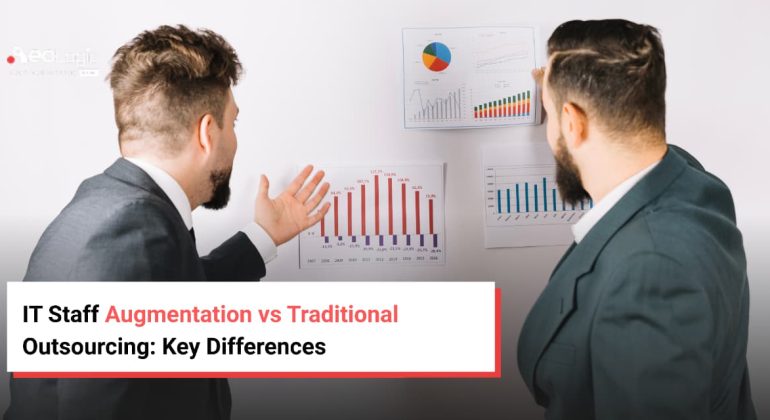 IT Staff Augmentation vs Traditional Outsourcing Key Differences