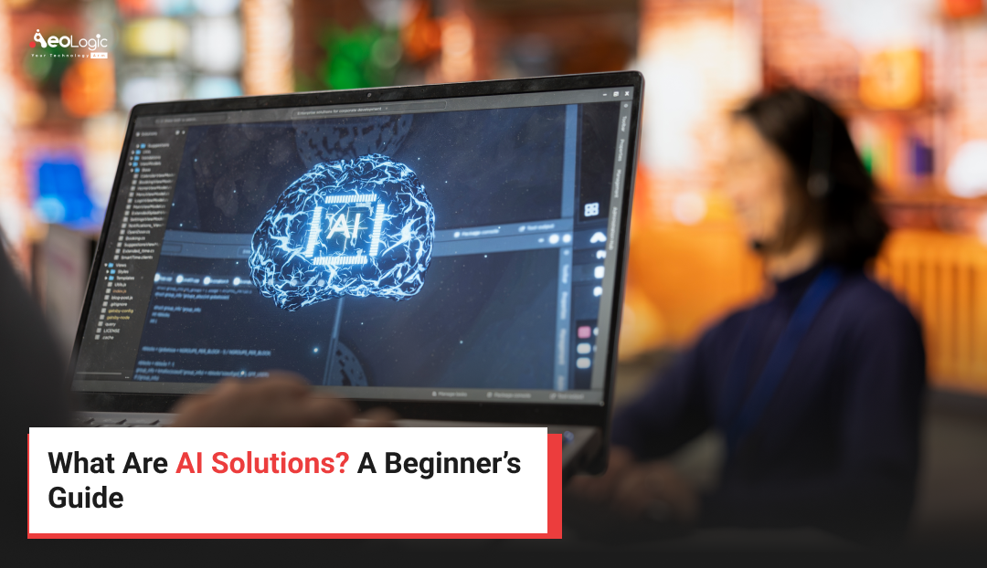 What Are AI Solutions? A Beginner’s Guide