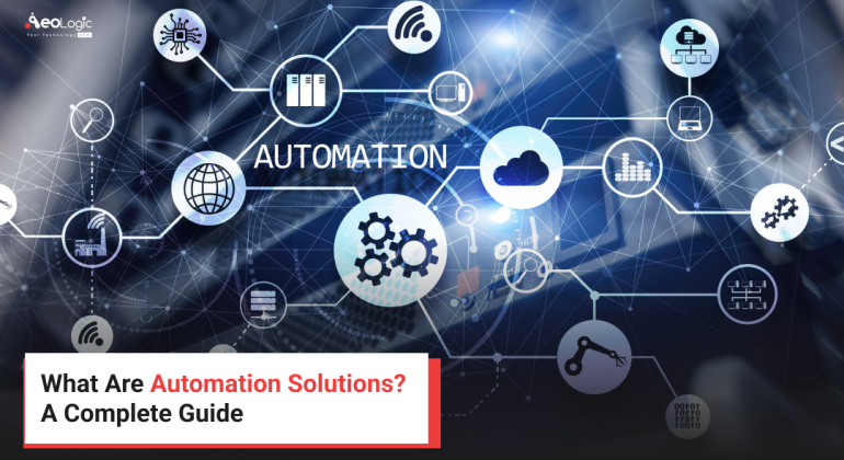 What Are Automation Solutions? A Complete Guide