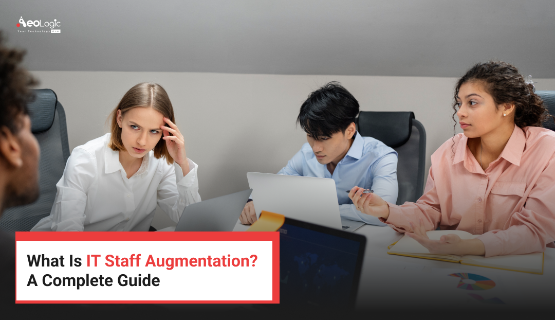 What Is IT Staff Augmentation? A Complete Guide