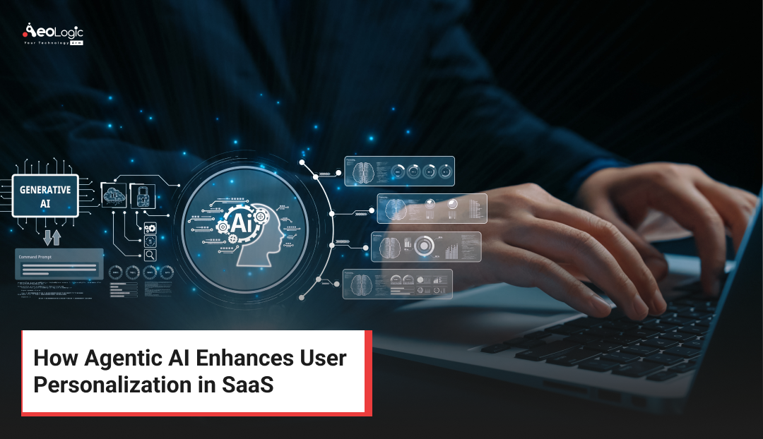 How Agentic AI Enhances User Personalization in SaaS