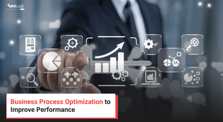 Business Process Optimization to Improve Performance