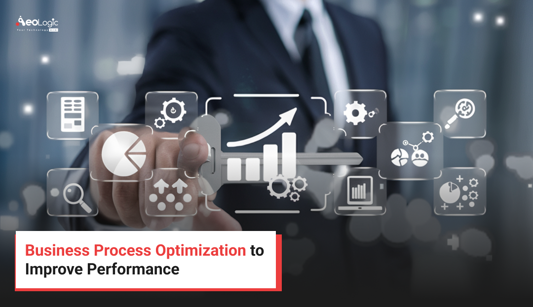 Business Process Optimization to Improve Performance
